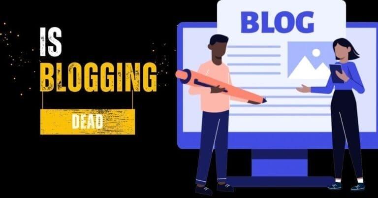 Is Blogging Dead? The Future of Blogging in 2025 and Beyond